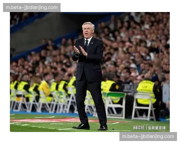 安切洛蒂临场换人时机把握 皇马比赛末段战术调整逻辑 安切洛蒂临场换人时机把握 皇马比赛末段战术调整逻辑